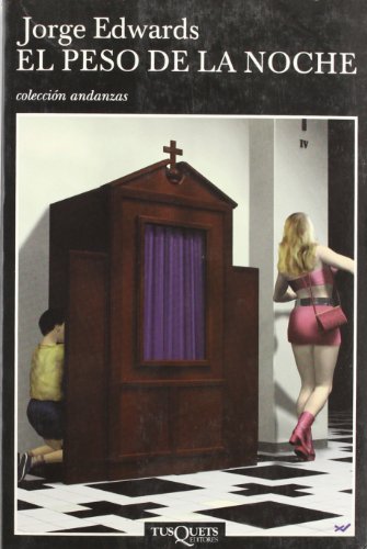 El peso de la noche (Andanzas)