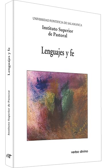 Lenguajes y fe: XIX Semana de estudios de Teología Pastoral (Varios)
