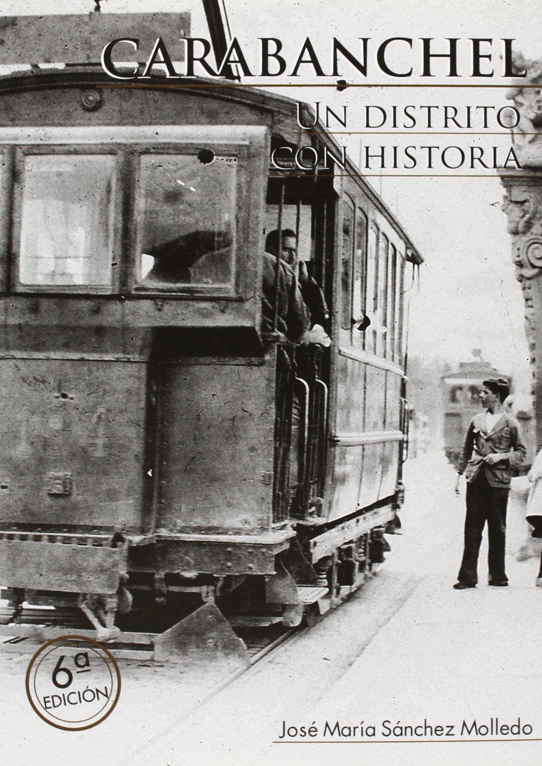 Carabanchel. Un distrito con historia