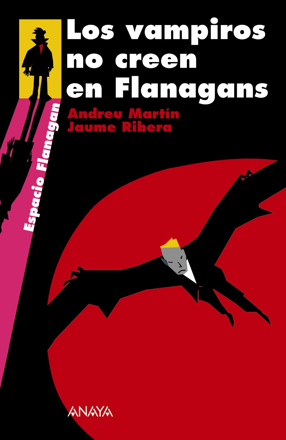 Los vampiros no creen en Flanagans: Serie Flanagan, 8 (LITERATURA JUVENIL - Flanagan)