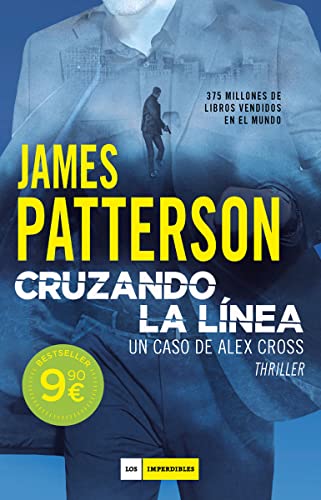 Cruzando la línea: Un caso de Alex Cross (EDICION BESTSELLER)