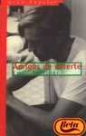 Amigos De Muerte (Gran Angular)