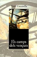 Els camps dels vençuts (Col¨lecció clàssica): 460 (COL.LECCIO CLASSICA)