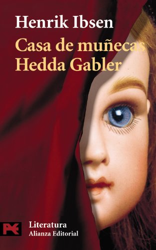 Casa de muñecas. Hedda Gabler (El Libro De Bolsillo - Literatura)