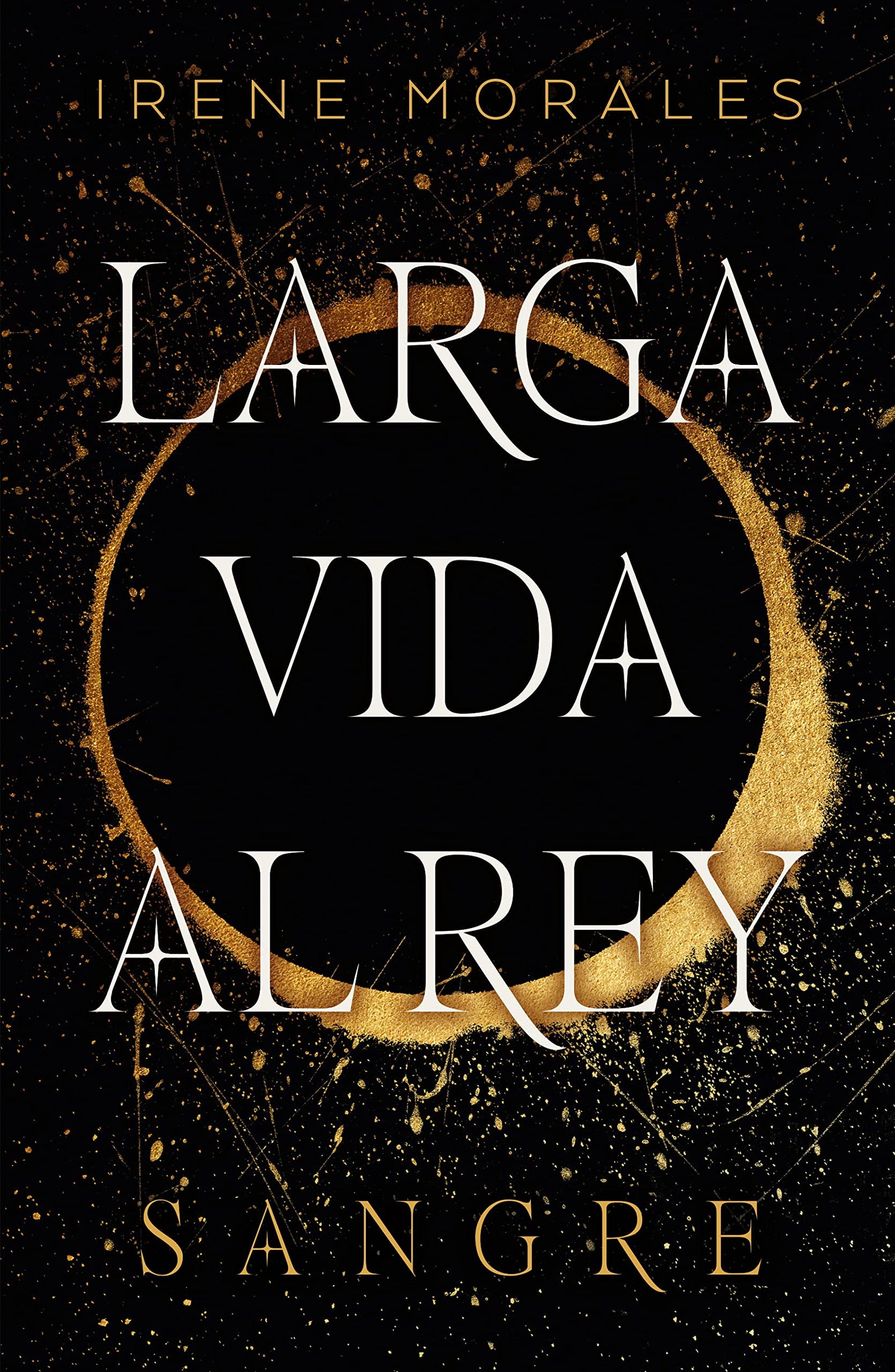 Larga vida al rey - vol. 1 (BIBLIOTECA HISPANOAMERICANA)