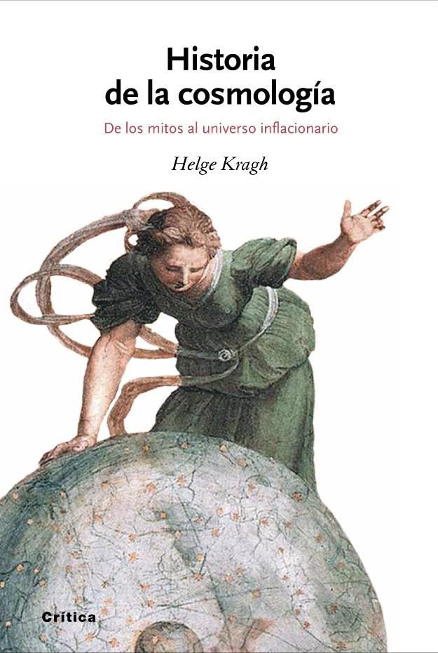 Historia de la cosmología: De los mitos al universo inflacionario: 1 (Drakontos)