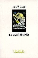 La mort humana (BIBLIOTECA UNIVERSAL EMPURIES)