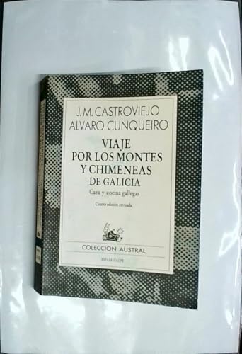 Viaje por Montes y chimeneas de Galicia : caza y cocina gallegas