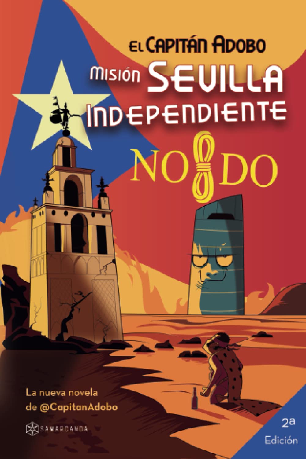 El Capitán Adobo. Misión Sevilla Independiente (SIN COLECCION)