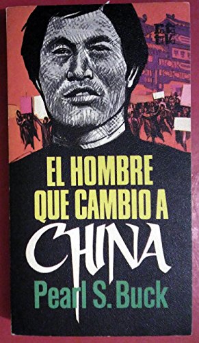 Hombre que cambió a China, el
