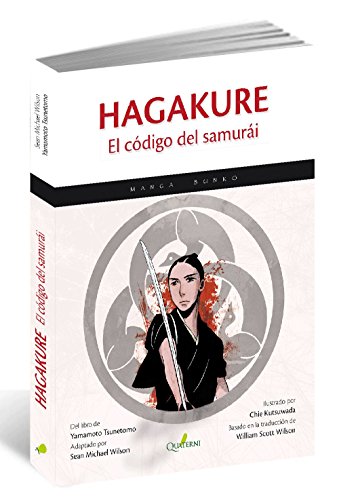 HAGAKURE. El código del samurái (MANGA BUNKO)