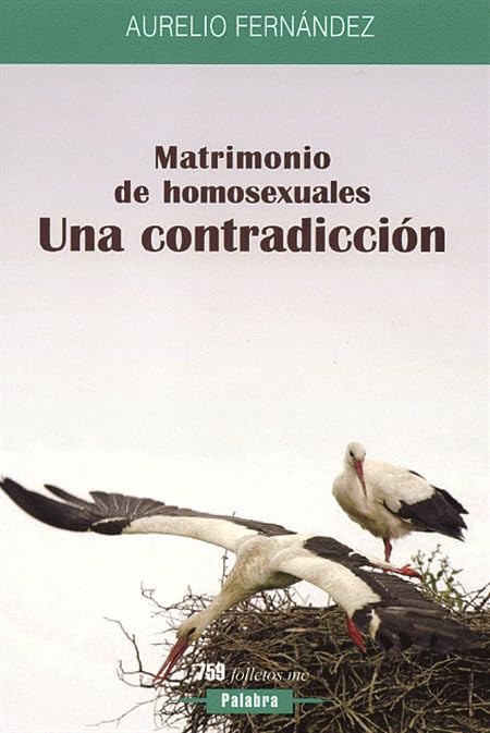 Matrimonio de homosexuales: Una contradicción (Folletos MC)