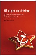 El siglo soviético: ¿Qué sucedió realmente en la Unión Soviética?: 1 (Memoria Crítica)