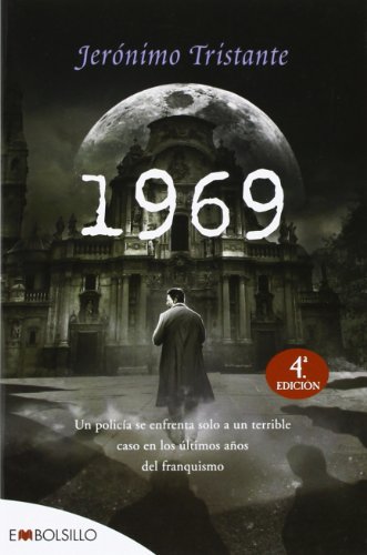 1969: Un extraño caso de asesinato y corrupción en el año en que el hombre llegó a la Luna. (EMBOLSILLO)