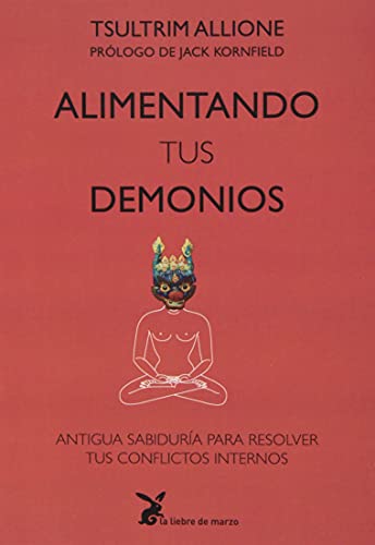 Alimentando tus demonios (SIN COLECCION)