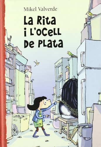 La Rita i L'ocell de plata (El mon de Rita)