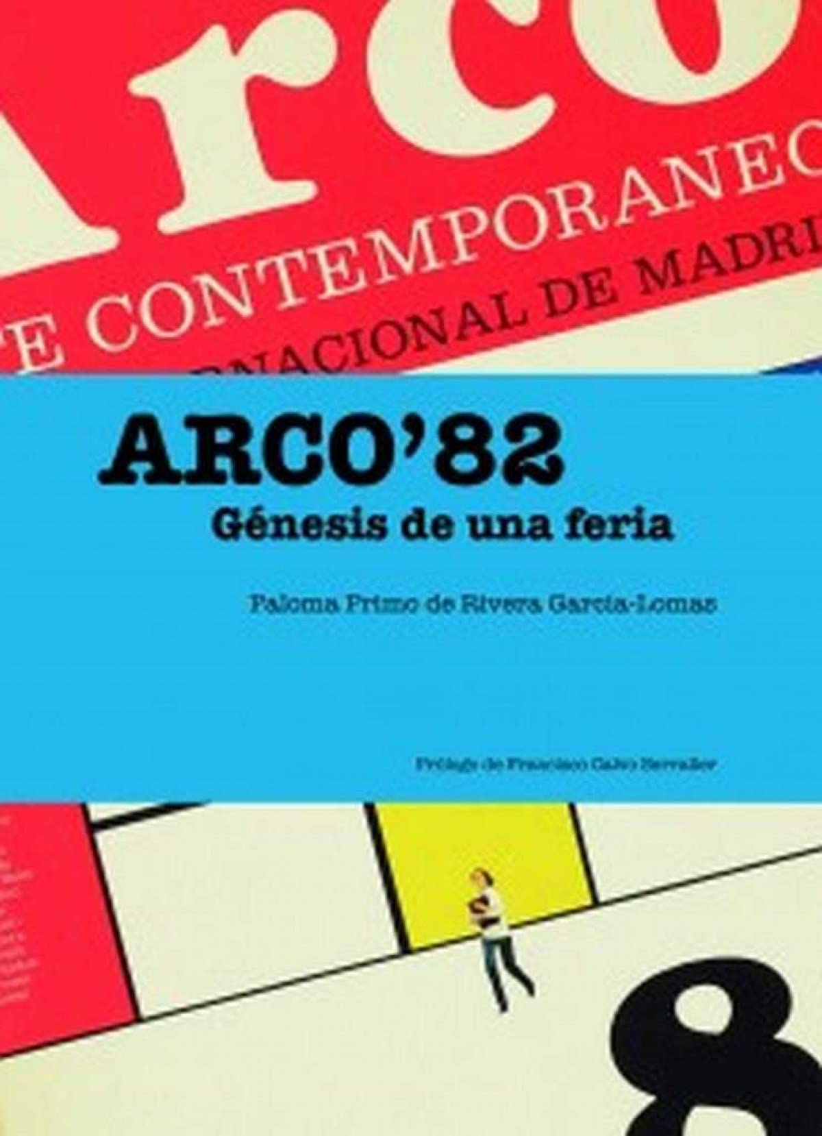ARCO82: GÉNESIS DE UNA FERIA (FONDO)