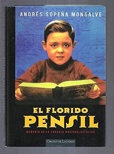 El florido pensil. Memoria de la escuela nacionalcatólica