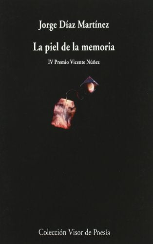 La piel de la memoria: 603 (Visor de Poesía)