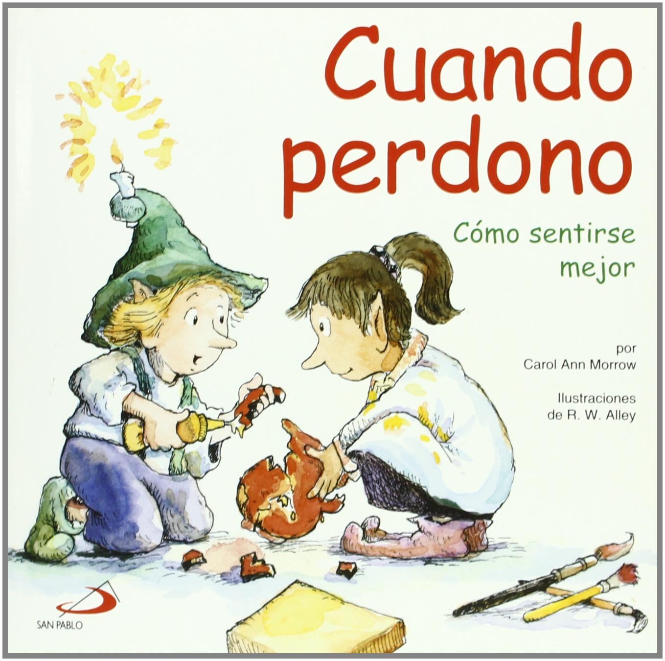 Cuando perdono: Cómo sentirse mejor: 14 (Duendelibros para niños)
