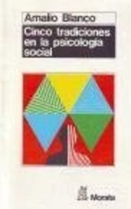 Cinco Tradiciones En La Psicología Social (SIN COLECCION)