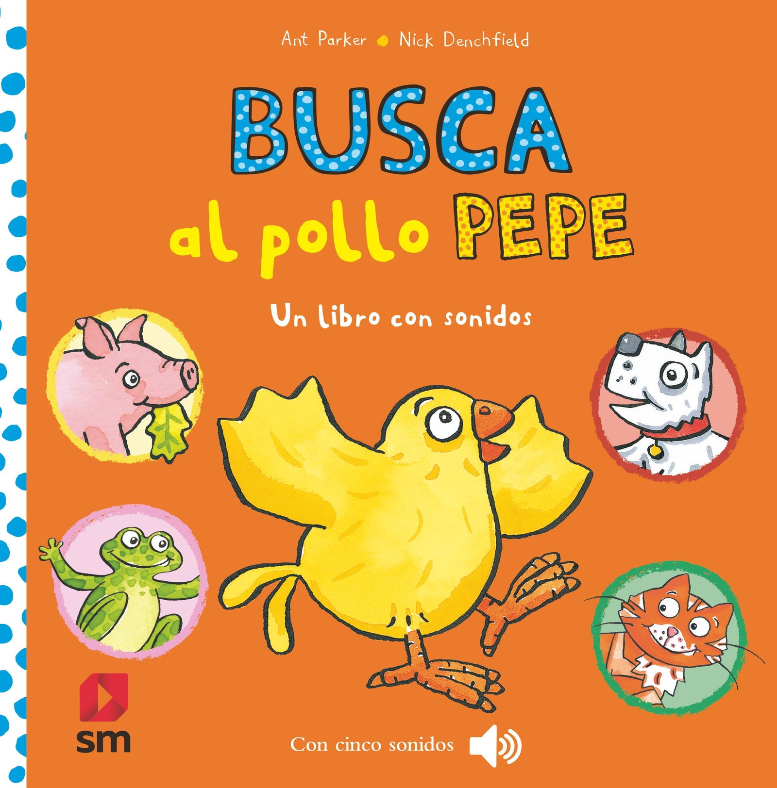 Busca al pollo Pepe (El pollo Pepe y sus amigos)