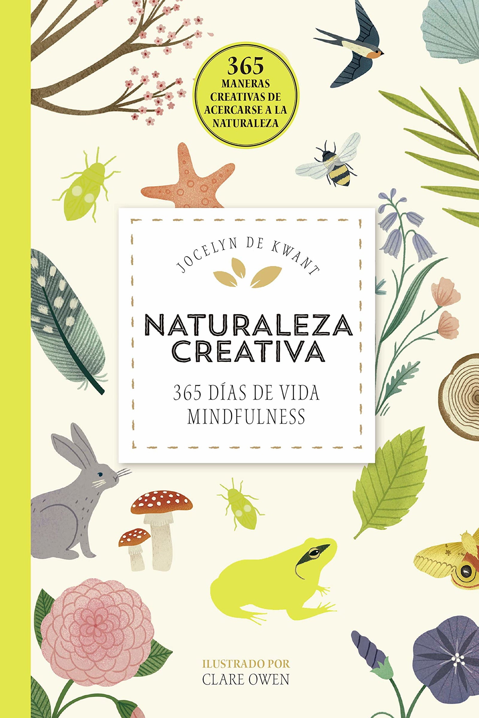 Naturaleza creativa: 365 días de vida mindfulness (Manualidades)