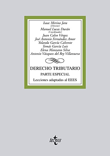 Derecho tributario: Parte especial. Lecciones adaptadas al EEES. Contiene CD-ROM (Derecho - Biblioteca Universitaria de Editorial Tecnos)