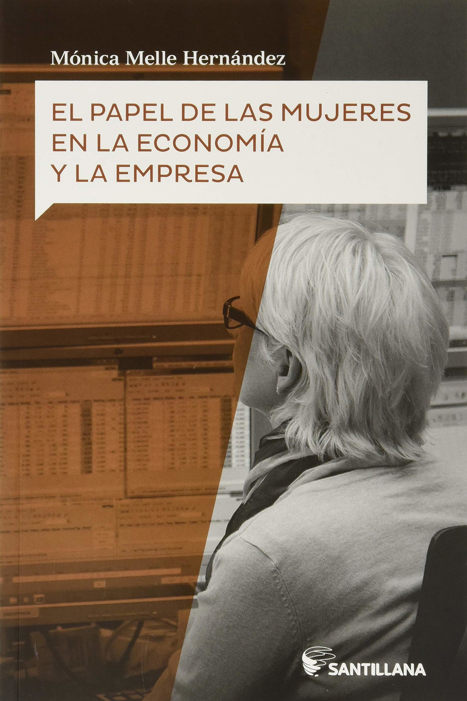 El papel de las mujeres en la economía y la empresa (MUJERES PROTAGONISTAS)