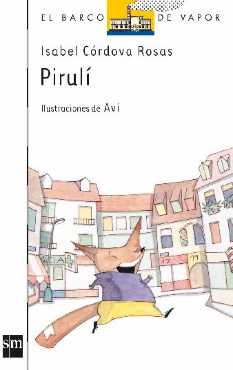 Pirulí: 43 (El Barco de Vapor Blanca)