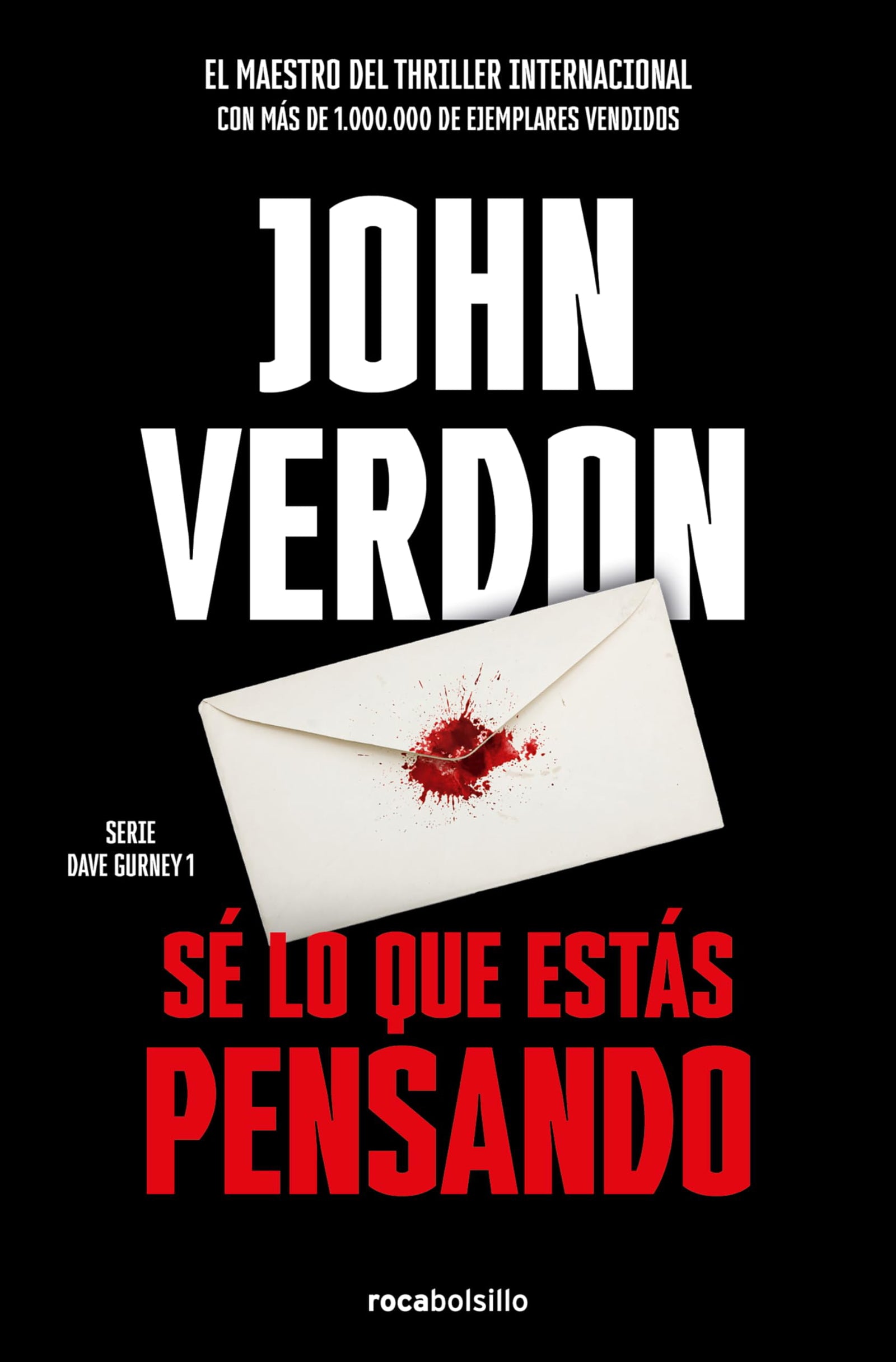 Sé lo que estás pensando (Serie David Gurney 1) (Best Seller | Ficción)