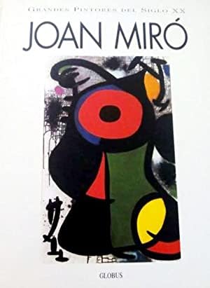 JOAN MIRÓ. GRANDES PINTORES DEL SIGLO XX