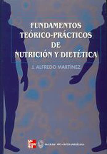 Fundamentos te}rico-pr@cticos de nutrici}n y diet^tica (SIN COLECCION)