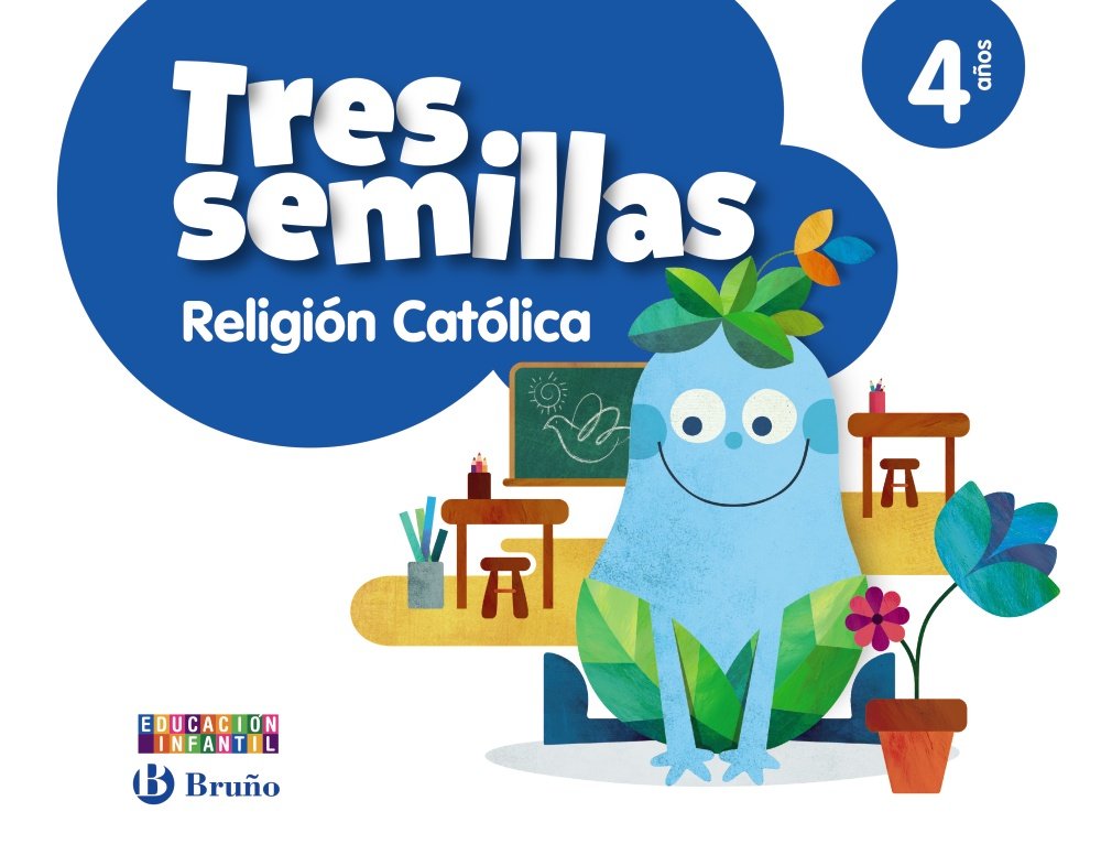 Religión católica Tres semillas 4 años - 9788469608067 (4 años Educación Infantil)