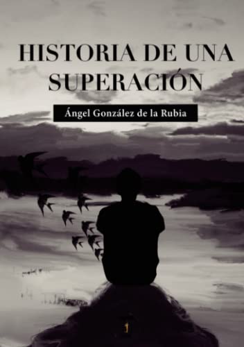 Historia de una superación (SIN COLECCION)