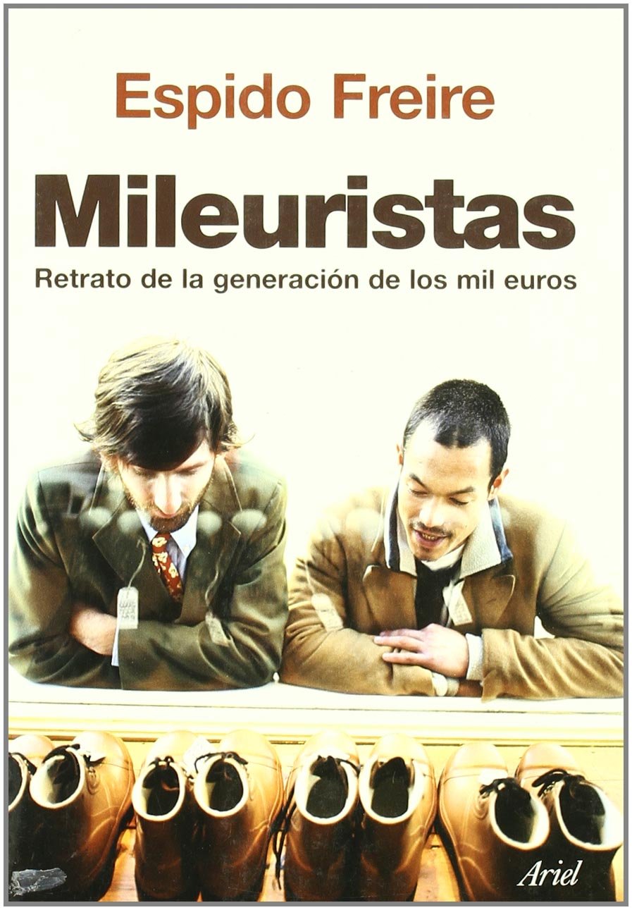 Mileuristas: Retrato de La Generacion de Los Mil Euros