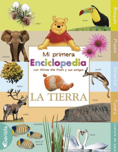 Mi Primera Enciclopedia con Winnie The Pooh. La Tierra (Mi primera enciclopedia con Winnie the Pooh y sus amigos)