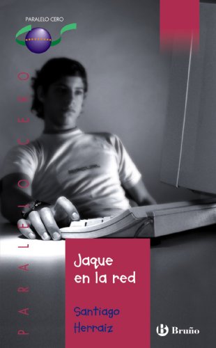 Jaque en la red (Castellano - JUVENIL - PARALELO CERO)