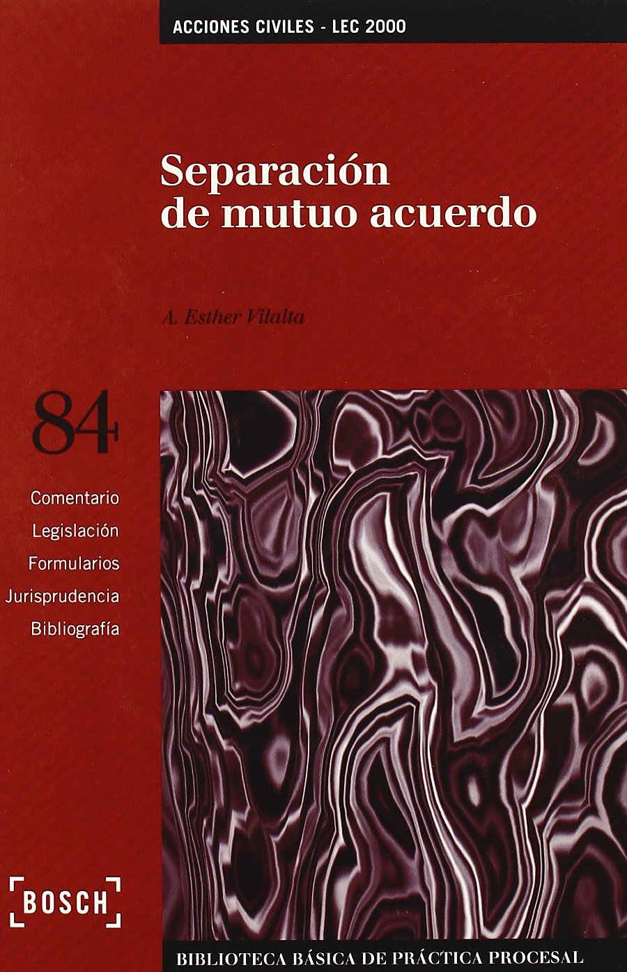 Separación de mutuo acuerdo- LEC 2000: Biblioteca Básica de Práctica Procesal nº 84 (SIN COLECCION)