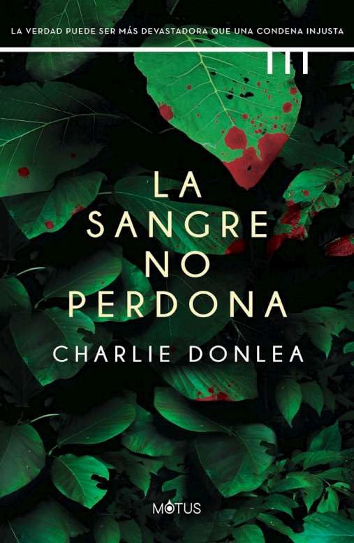 LA SANGRE NO PERDONA (Charlie Donlea)
