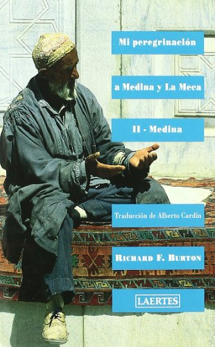 Mi peregrinación a Medina y la Meca: II- Medina: 12 (Nan-Shan)