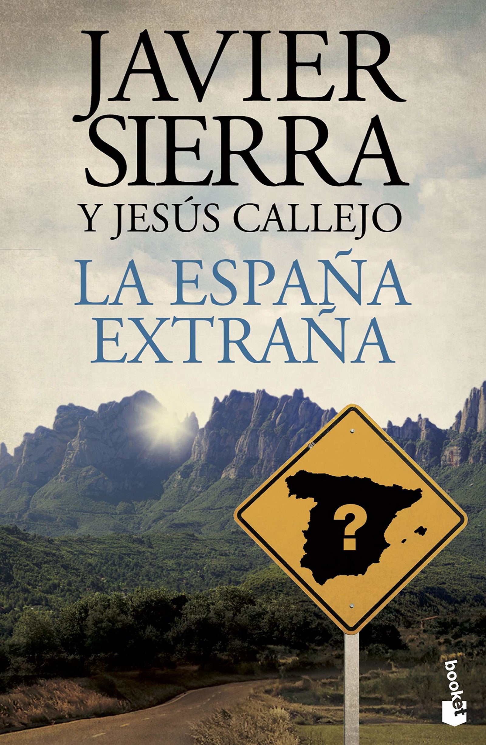 La España extraña (Biblioteca Javier Sierra)