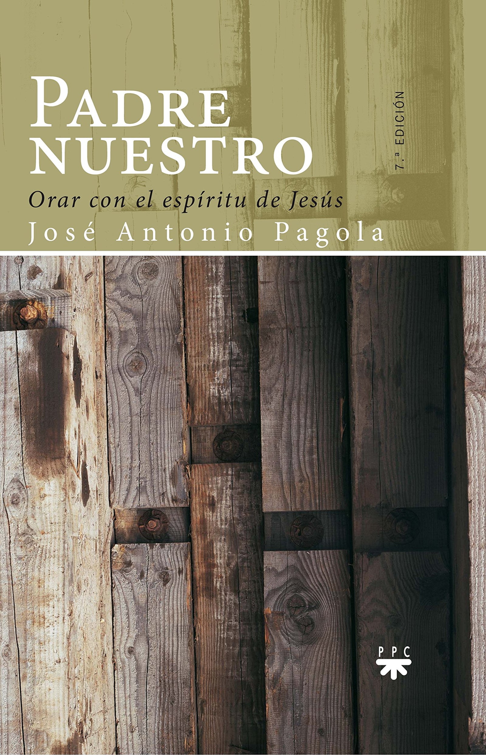 Padre Nuestro: Orar con el espíritu de Jesús: 76 (GP Oración)