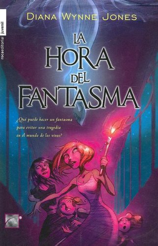 La hora del fantasma/ the Time of the Ghost