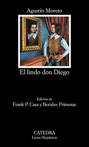 El lindo don Diego: 64 (Letras Hispánicas)