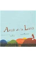 Arco de la luna / Arc of the Moon