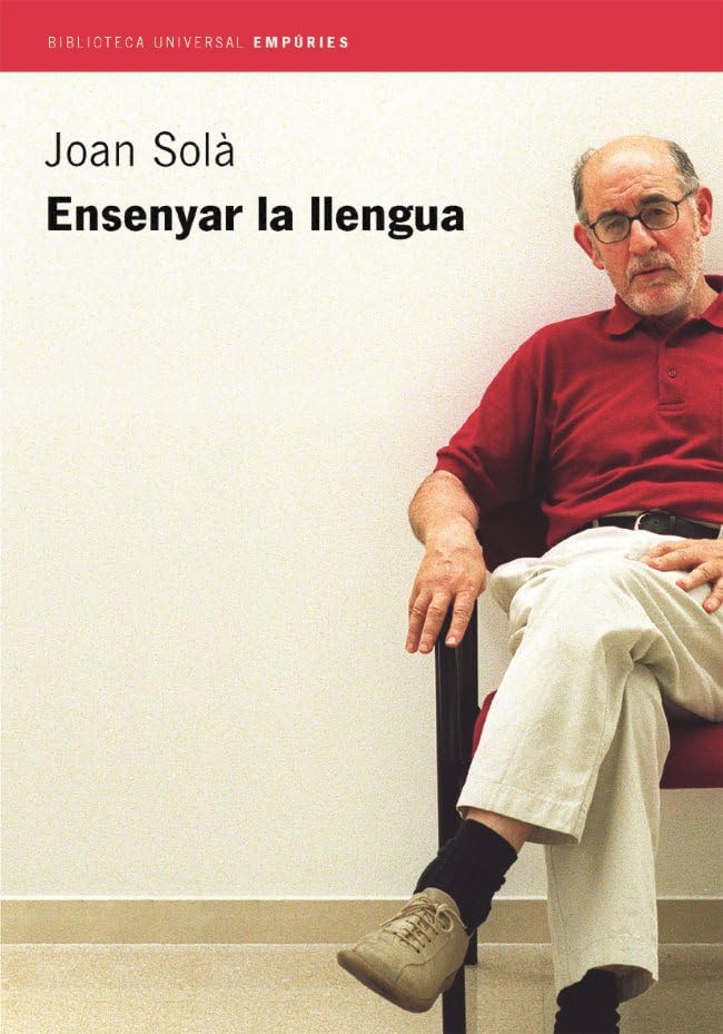 Ensenyar la llengua (BIBLIOTECA UNIVERSAL EMPURIES)