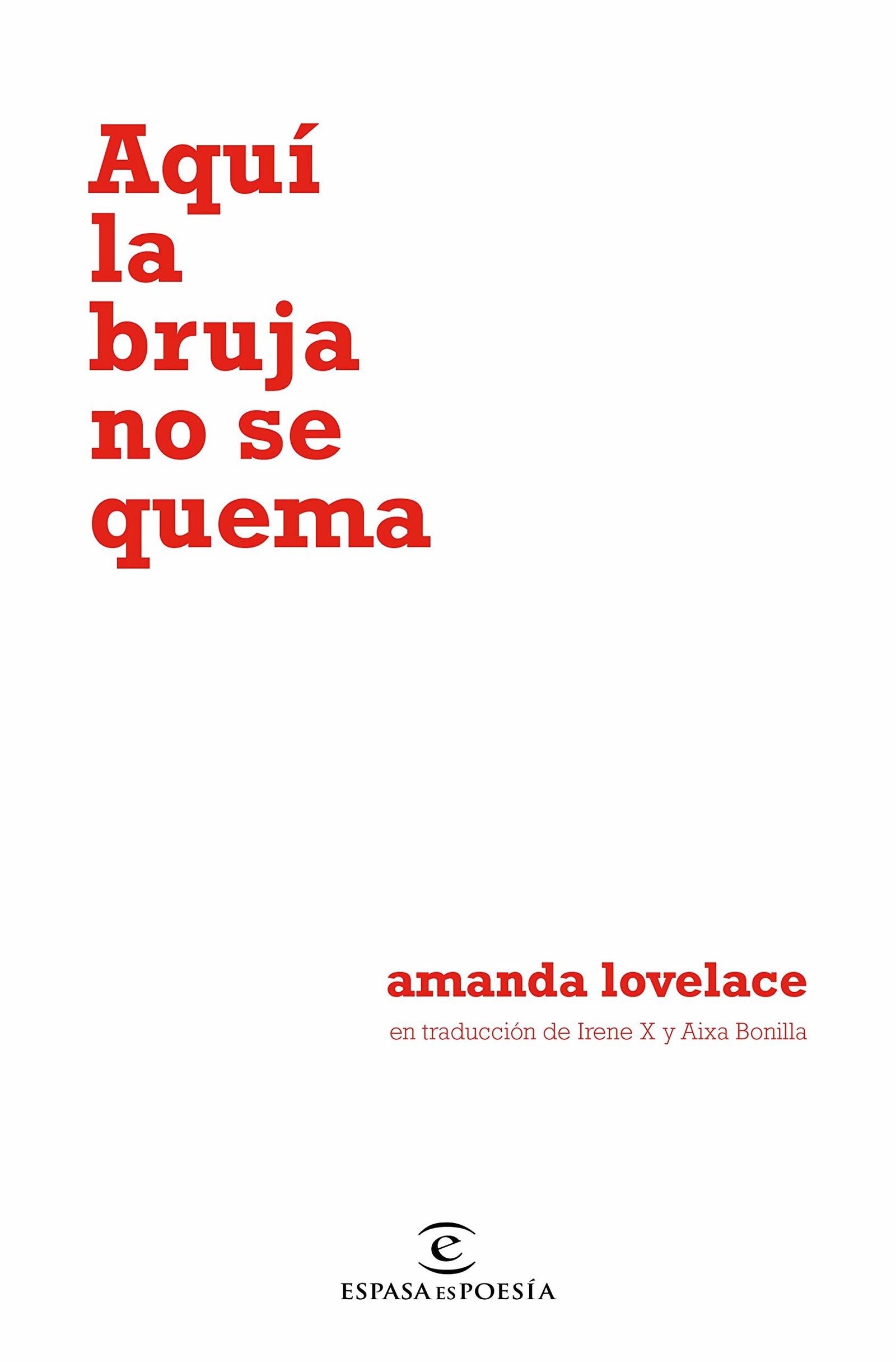 Aquí la bruja no se quema (ESPASAesPOESÍA)