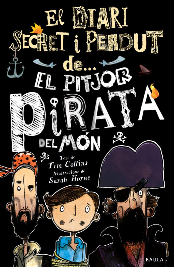 El pitjor pirata del món: 2 (El diari secret i perdut de...)