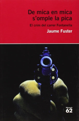 De mica en mica s'omple la pica.: El crim del carrer Fontanella (Educació 62)